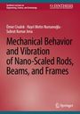 Ömer Civalek: Mechanical Behavior and Vibration of Nano-Scaled Rods, Beams, and Frames, Buch