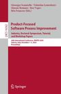 : Product-Focused Software Process Improvement. Industry, Doctoral-Symposium, Tutorial, and Workshop Papers, Buch