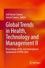 Anil Kumar Saxena, Aaruni Saxena, Editors. "Global Trends in Health, Technology and Management II." Orange-Rot-Verlauf. Springer-Logo.