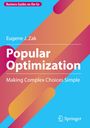 Titel: "Popular Optimization: Making Complex Choices Simple" von Eugene J. Zak. Bunte geometrische Formen im Hintergrund.