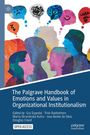 The Palgrave Handbook of Emotions and Values in Organizational Institutionalism, Buch
