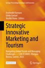 Titel: "Strategic Innovative Marketing and Tourism". Herausgeber: Kavoura, Gretzel, Vrana. Veranstaltung in Griechenland, 2025.