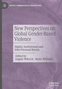 New Perspectives on Global Gender-Based Violence, Buch