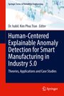 Human-Centered Explainable Anomaly Detection for Smart Manufacturing in Industry 5.0, Buch