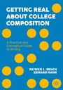 Edward Hahn: Getting Real About College Composition, Buch