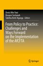 From Policy to Practice: Challenges and Ways Forward on the Implementation of the AfCFTA, Buch