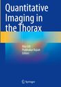 Titel: "Quantitative Imaging in the Thorax". Autoren: Ritu Gill, Prabhakar Rajiah. Blaues Cover mit buntem Streifenmuster.