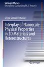 Sergio Gonzalez-Munoz: Interplay of Nanoscale Physical Properties in 2D Materials and Heterostructures, Buch