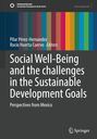 "Social Well-Being and the challenges in the Sustainable Development Goals. Perspectives from Mexico." Bunte Streifen. Springer-Logo.