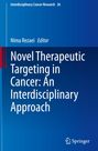 Novel Therapeutic Targeting in Cancer: An Interdisciplinary Approach, Buch