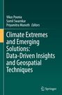 Climate Extremes and Emerging Solutions: Data-Driven Insights and Geospatial Techniques, Buch