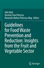 Guidelines for Food Waste Prevention and Reduction: Insights from the Fruit and Vegetable Sector, Buch