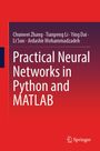 „Practical Neural Networks in Python and MATLAB“ von Chunwei Zhang und anderen, mit Springer-Logo.