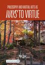"PHILOSOPHY AND MARTIAL ARTS AS WAYS TO VIRTUE," Mark Stone. Pfad durch Herbstwald zu einem kleinen Gebäude.
