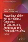 Proceedings of the 9th International Conference on Construction, Architecture and Technosphere Safety, Buch