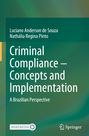 Text: "Criminal Compliance – Concepts and Implementation: A Brazilian Perspective". Autoren: Luciano Anderson de Souza, Nathália Regina Pinto. Springer-Logo unten.