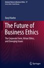 Daryl Koehn: The Future of Business Ethics, Buch