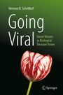 Titel: "Going Viral". Untertitel: "Green Viruses as Biological Treasure Troves". Autor: Herman B. Scholthof. Tulpenblüte.