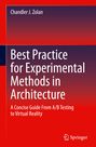 "Best Practice for Experimental Methods in Architecture" von Chandler J. Zolan, mit Logo unten rechts.
