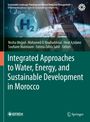 Integrated Approaches to Water, Energy, and Sustainable Development in Morocco, Buch