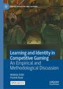 Titel: "Learning and Identity in Competitive Gaming". Illustration: Menschen in Gamer- und Soldatenkleidung.
