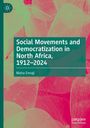 Moha Ennaji: Social Movements and Democratization in North Africa, 1912-2024, Buch