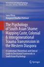 Manpreet Dhuffar-Pottiwal: The Psychology of South Asian Shame: Mapping Caste, Colonial & Intergenerational Trauma Transmission in the Western Diaspora, Buch
