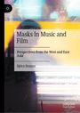 Bjorn Boman: Masks In Music and Film, Buch