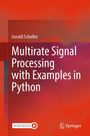 Gerald Schuller: Multirate Signal Processing with Examples in Python, Buch