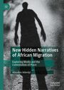 Text: New Hidden Narratives of African Migration. Silhouette eines Menschen im Sonnenlicht.