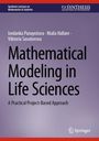 „Mathematical Modeling in Life Sciences“: Praktischer Projektansatz, Autoren: Panayotova, Hallare, Savatorova.