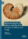 "Metamorphosis in Nature and the Arts: Ecstases of Matter and Image, edited by Nicoletta Isar." Ein Nautilus-Muster.