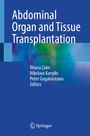 "Abdominal Organ and Tissue Transplantation", Editors: Rhana Zakri, Nikolaos Karydis, Peter Gogalniceanu. Springer-Logo unten.