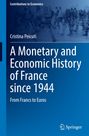 Titel: "A Monetary and Economic History of France since 1944". Autorenname: Cristina Peicuti. Hintergrund: Stadtansicht.