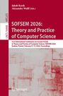 SOFSEM 2026: Theory and Practice of Computer Science, Buch