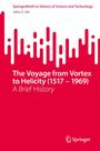 "The Voyage from Vortex to Helicity (1517–1969): A Brief History." Oben rote Balkengrafik, unten Springer-Logo.
