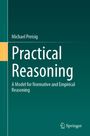 Titel: "Practical Reasoning" von Michael Preisig. Untertitel: "A Model for Normative and Empirical Reasoning". Unten rechts ein Logo: Springer.