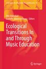 Buchtitel: "Ecological Transitions In and Through Music Education". Herausgeber: Albi Odendaal, Danielle Shannon Treacy. Springer-Logo.