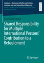 Titel: "Shared Responsibility for Multiple International Persons' Contribution to a Refoulement" von Spyridoula Katsoni.