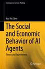 Text oben: "Contemporary Systems Thinking".  
Titel: "The Social and Economic Behavior of AI Agents".  
Autor: Kay-Yut Chen.  
Verlag: Springer.
