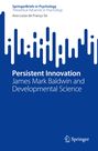 "Persistent Innovation: James Mark Baldwin and Developmental Science" steht auf einem blauen Hintergrund mit weißen Balken.