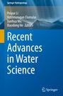Titel: Recent Advances in Water Science. Herausgeber: Peiyue Li, Vetrimurugan Elumalai, Jianhua Wu, Xiaodong He. Springer.