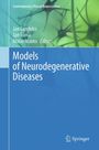 Models of Neurodegenerative Diseases, Buch