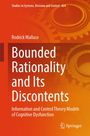 Rodrick Wallace: Bounded Rationality and Its Discontents, Buch