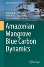 Amazonian Mangrove Blue Carbon Dynamics, Buch