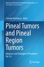 Pineal Tumors and Pineal Region Tumors, Buch