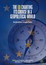 "THE EU CHARTING ITS COURSE IN A GEOPOLITICAL WORLD." Kompass im Hintergrund, blaue und gelbe EU-Sterne.