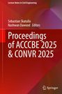 Text: "Proceedings of ACCCBE 2025 & CONVR 2025". Autoren: Sebastian Skatulla, Nashwan Dawood. Logo: Springer unten rechts.