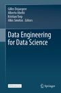 „Data Engineering for Data Science“, Autoren: Gilles Dejaegere, Alberto Abelló, Kristian Torp, Alkis Simitsis. Open Access.