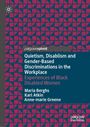 Anne-Marie Greene: Quietism, Disablism and Gender-Based Discriminations in the Workplace, Buch